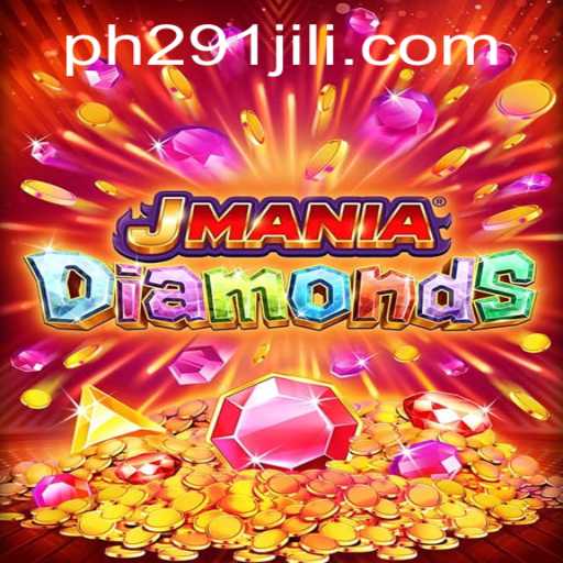 JManiaDiamonds: A Deep Dive into the Exciting World of 291JILI